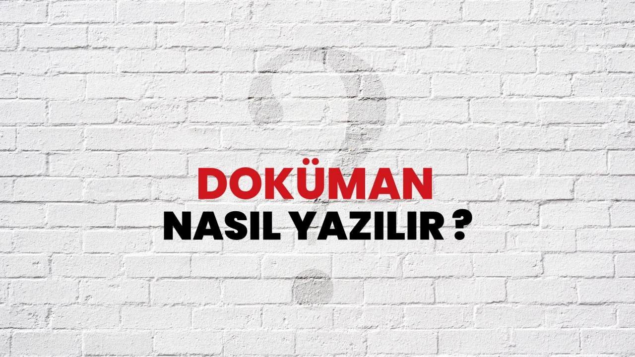 Doküman Nasıl Yazılır? TDK Detayları