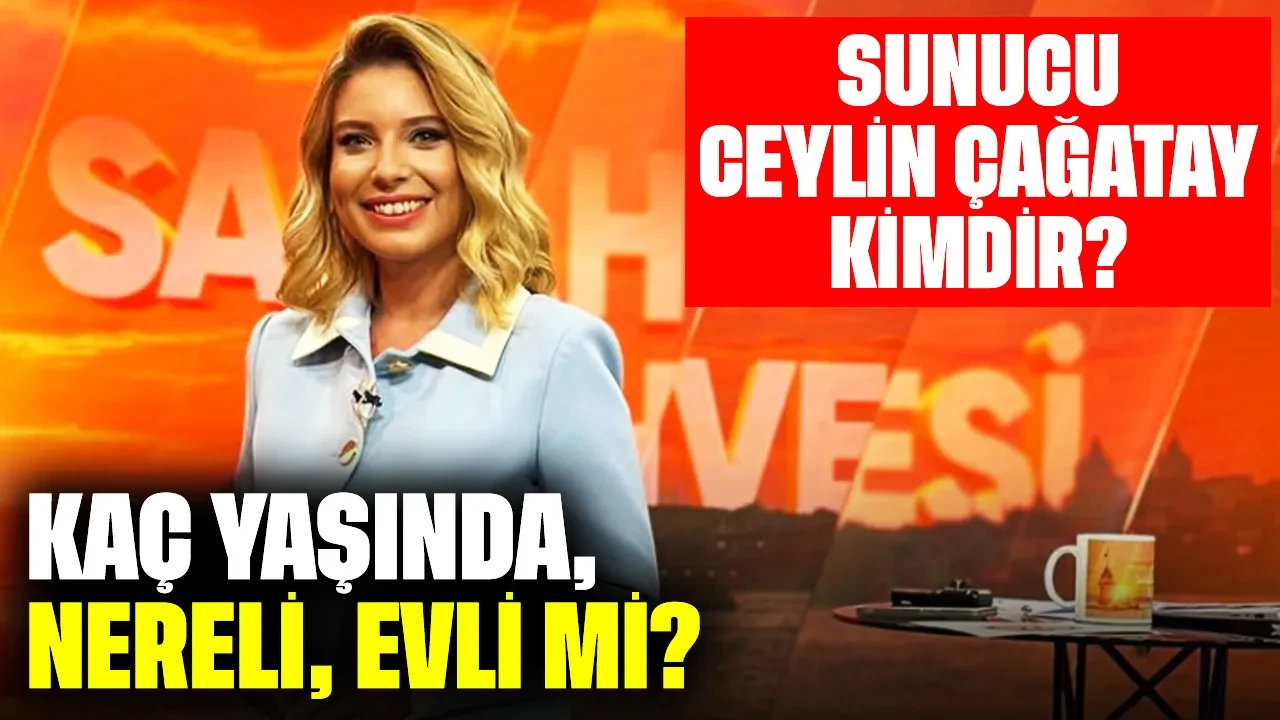 Sunucu Ceylin Çağatay Kimdir? Kaç Yaşında, Nereli, Evli mi?