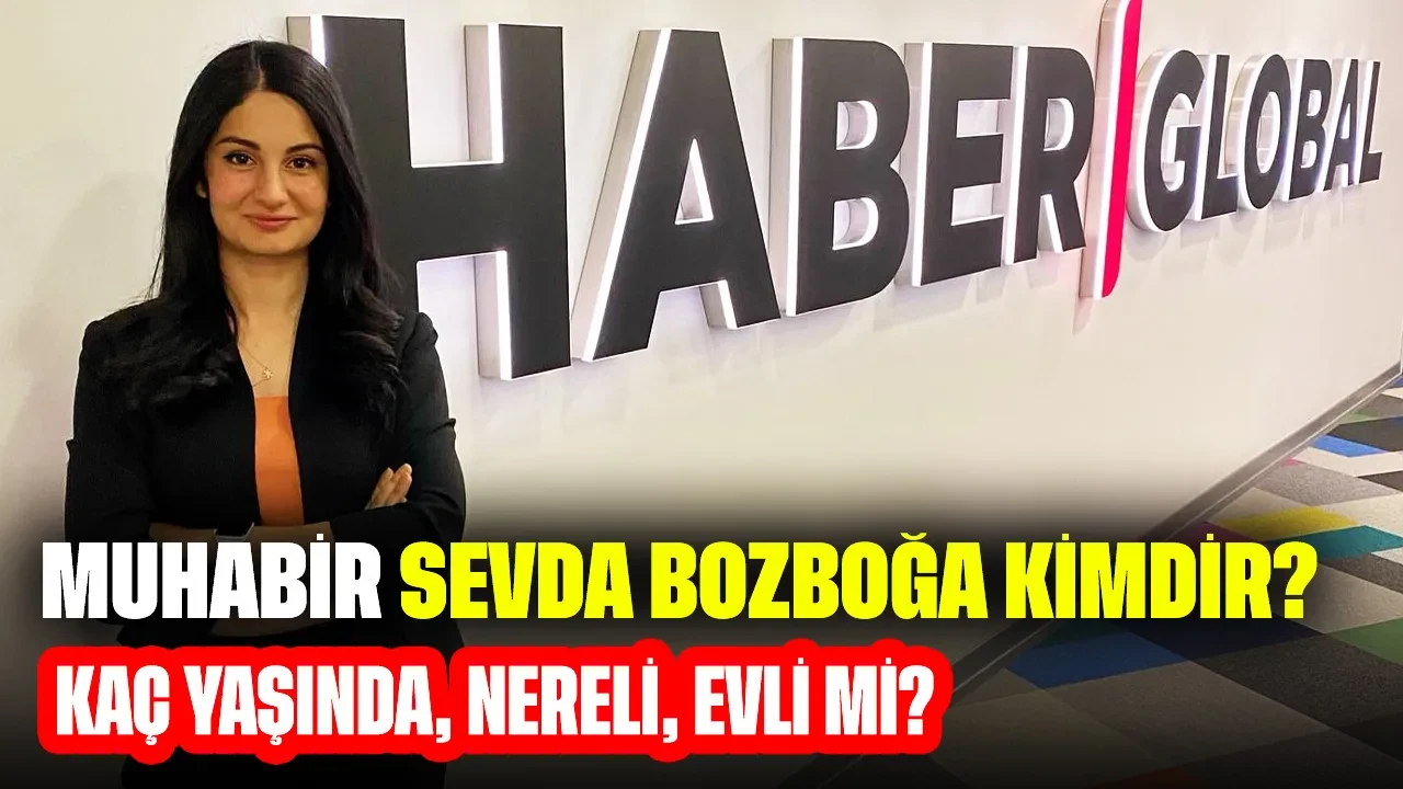 Muhabir Sevda Bozboğa Kimdir? Kaç Yaşında, Nereli, Evli mi?