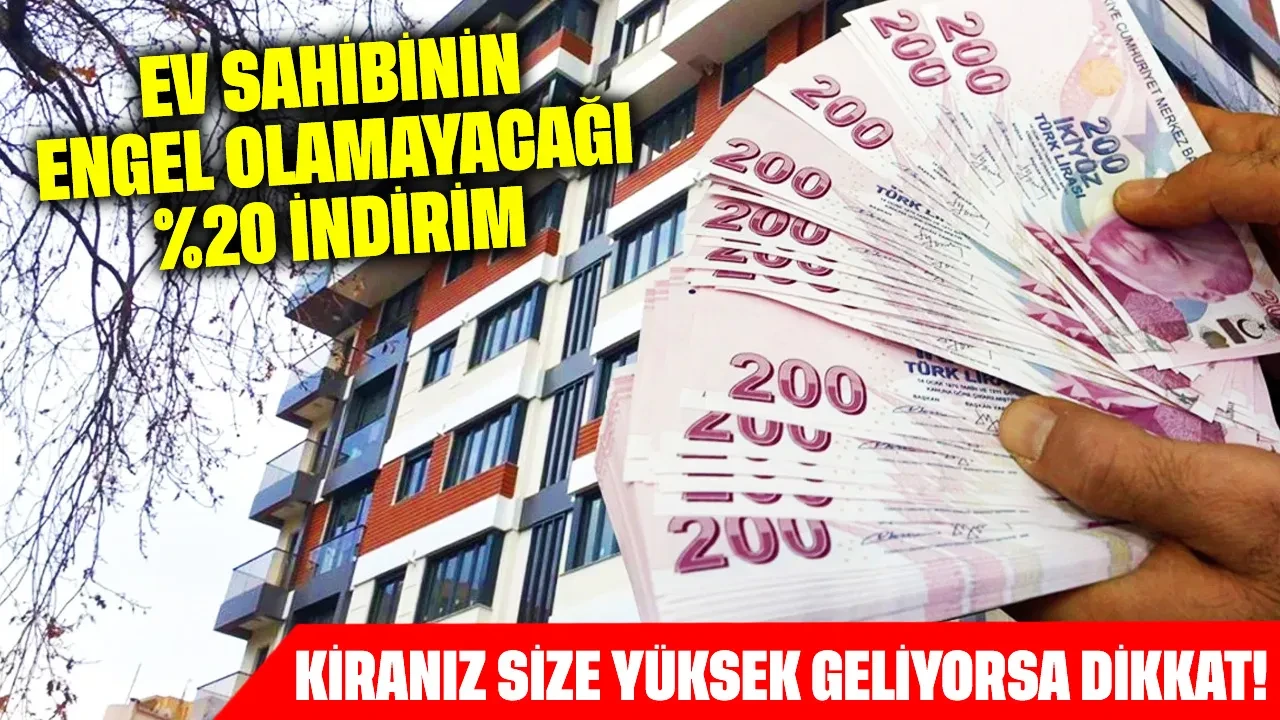 Kiranız size yüksek geliyorsa dikkat: Ev sahibinin engel olamayacağı %20 indirim yolu