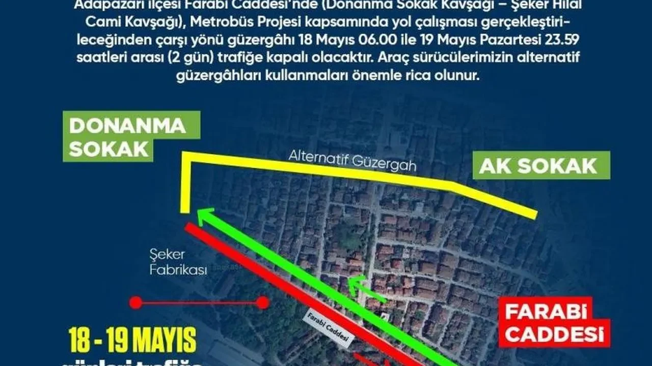 Sakarya’da o güzergahı kullanacaklar dikkat: İki gün boyunca trafiğe kapalı olacak