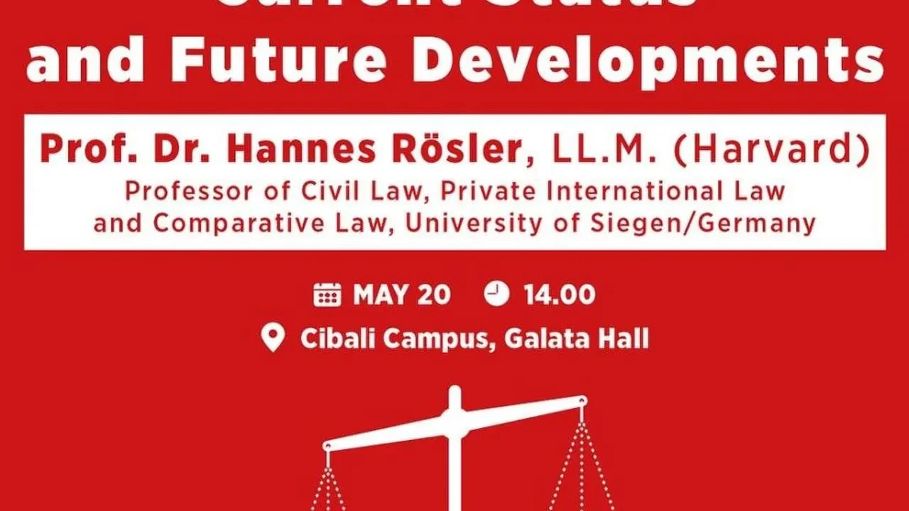 20 Mayıs'ta Kadir Has Üniversitesi'nde Avrupa Hukuku tartışmaları: Prof. Dr. Hannes Rösler geliyor