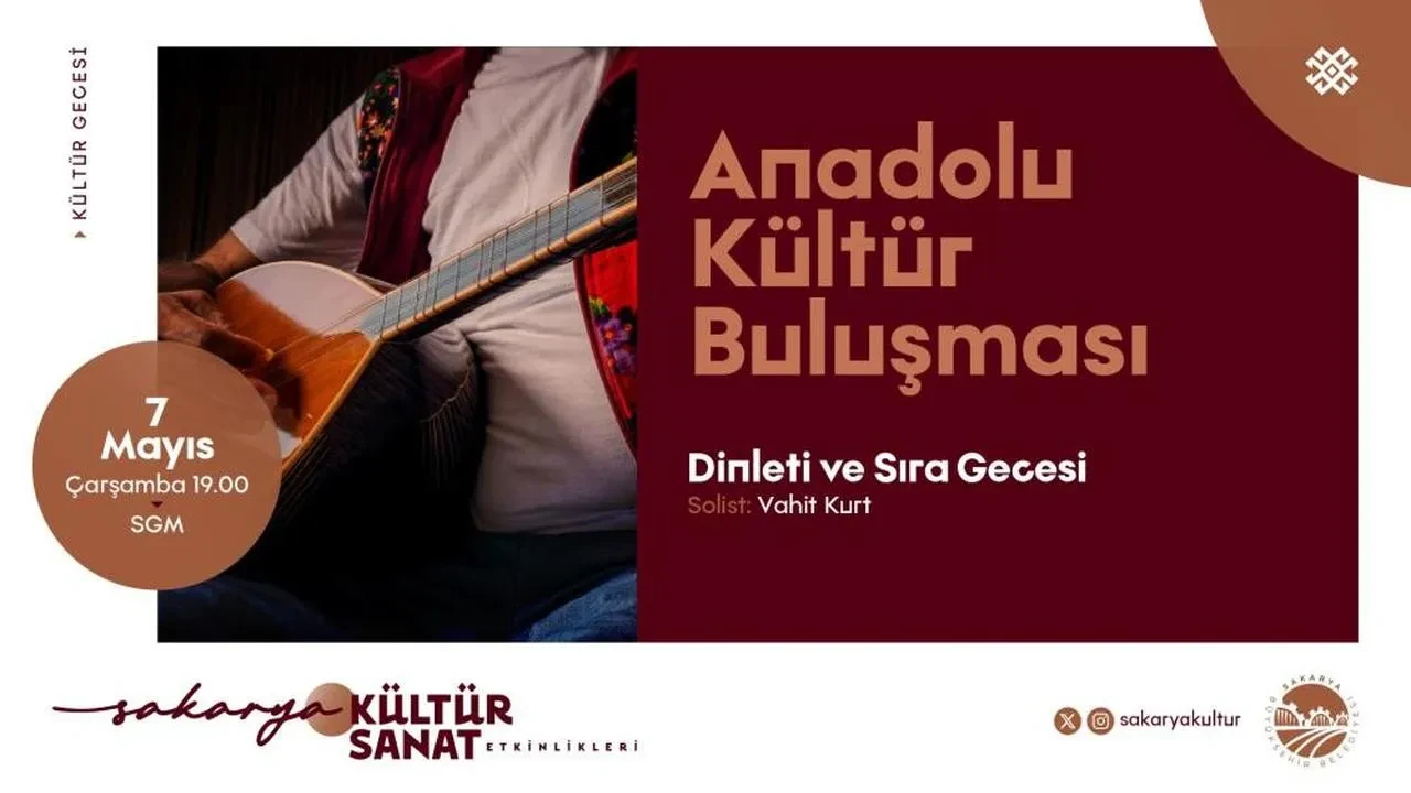 Sakarya'da unutulmaz bir kültürel şölen: Anadolu kültür buluşması başlıyor