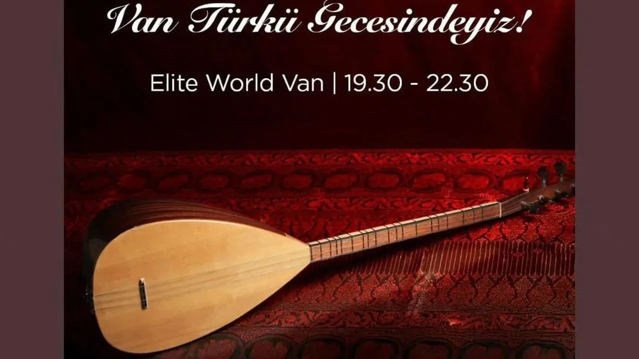 Elite World Van Hotelde türkü geceleri başlıyor