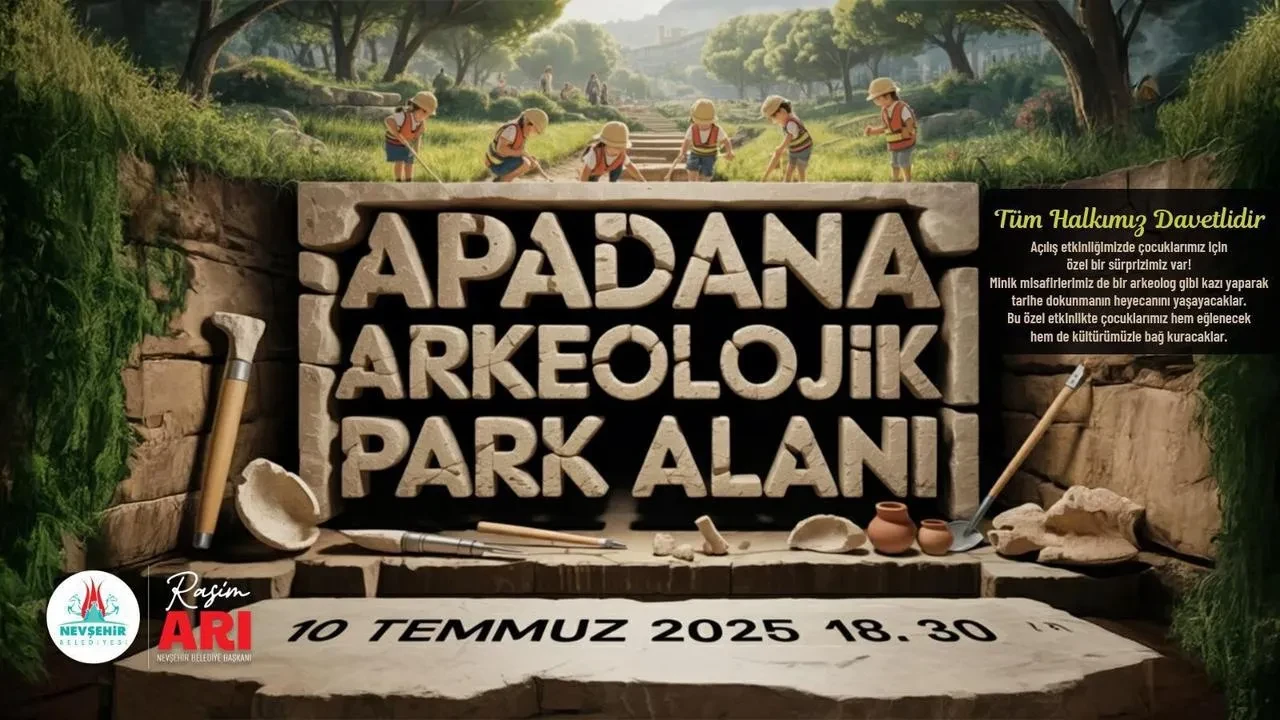 Nevşehir'de apadana arkeolojik park alanı turizme ve eğitime katkı sağlayacak