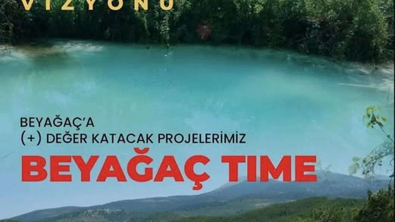 Beyağaç Time ile turizm ve ekonomi canlanacak