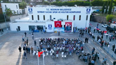 Bodrum'da Serbay Ilıcak Kültür ve Spor Kompleksi törenle hizmete açıldı