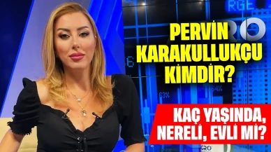 Sunucu Pervin Karakullukçu Kimdir? Kaç Yaşında, Nereli, Evli mi?