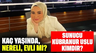 Sunucu Kübranur Uslu Kimdir? Kaç Yaşında, Nereli, Evli mi?