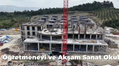 Hatay Kisecik Mahallesinde yeni öğretmenevi yükseliyor