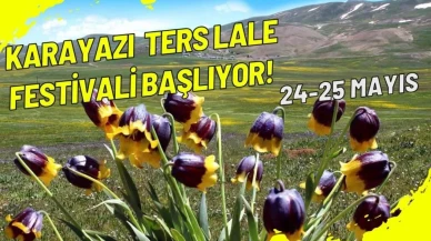 Karayazı'da Ters Lale Festivali coşkuyla başlıyor