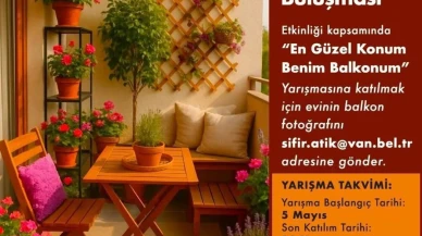 Van Büyükşehir Belediyesi'nden heyecan verici duyuru: 'En Güzel Balkon' yarışması için başvurular başladı