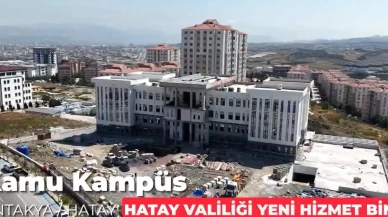 Hatay Valiliği Yeni Hizmet Binası İnşaatı Devam Ediyor