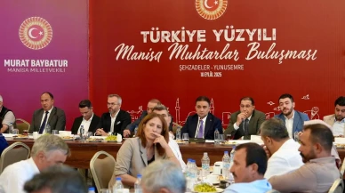 Murat Baybatur Manisa'da muhtarlar ve kamu kurumlarıyla bir araya geldi