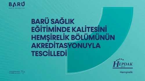 Bartın Üniversitesi hemşirelik bölümü 5 yıl süreyle akredite edildi